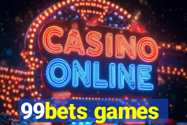 99bets games